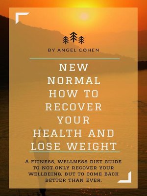 cover image of NEW NORMAL HOW TO RECOVER YOUR HEALTH AND LOSE WEIGHT